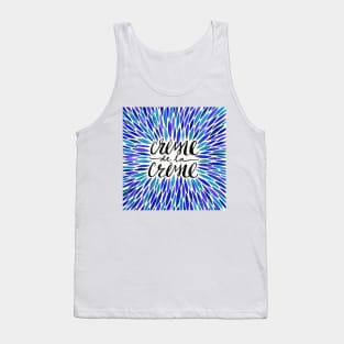 Blue Creme De Le Creme Tank Top